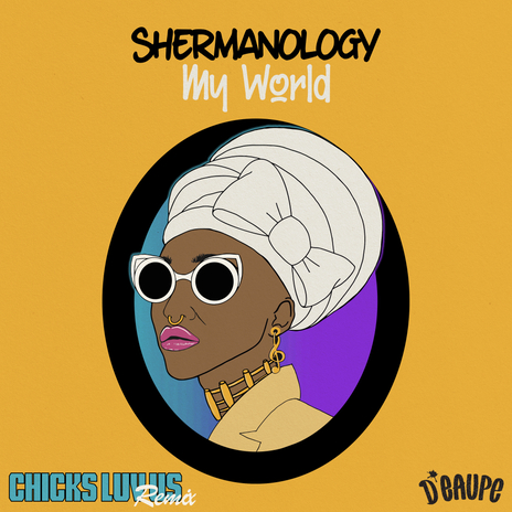 My World (Chicks Luv Us Remix) | Boomplay Music