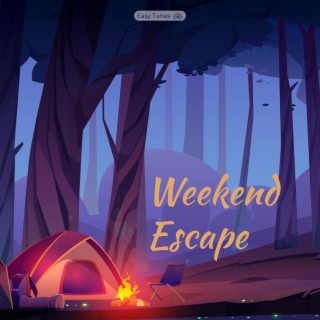 Weekend Escape