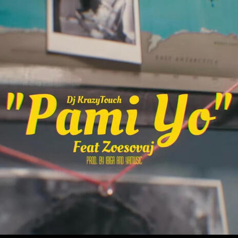 Pami Yo ft. Zoe Sovaj | Boomplay Music