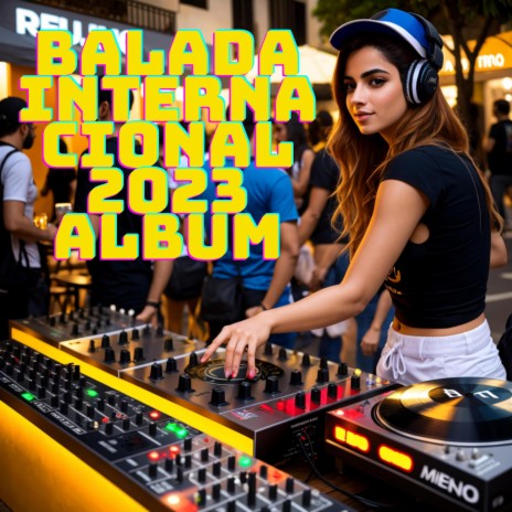 Balada internacional 2023 album | Boomplay Music