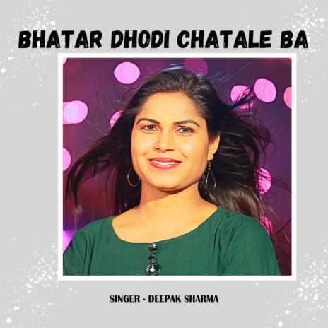 Bhatar Dhodi Chatale Ba (Bhojpuri) | Boomplay Music