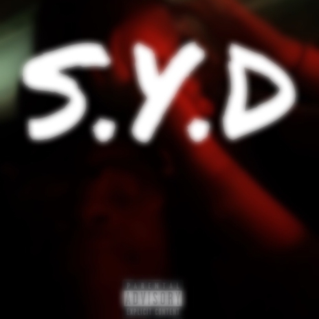 S.Y.D (Sozialize,Youthful,Depression) | Boomplay Music