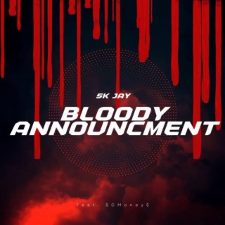 Bloody announcement