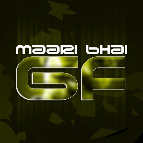 Maari Bhai GF | Boomplay Music