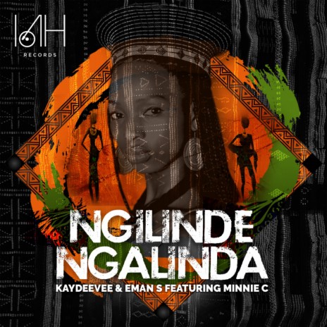 Ngilinde Ngalinda (Radio Cut) ft. EMan S & Minnie C | Boomplay Music