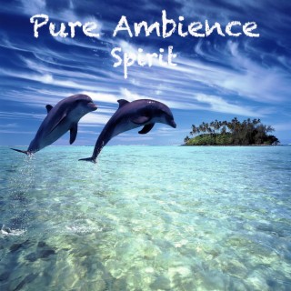 Pure Ambience - Spirit