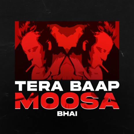 Tera Baap Moosa Bhai | Boomplay Music