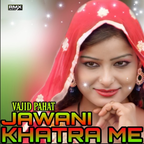 Jawani Khatra Me