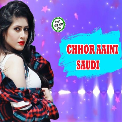 Chhor Aaini Saudi | Boomplay Music