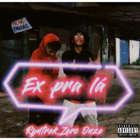Ex pra lá ft. RYNTREK | Boomplay Music