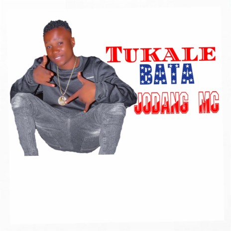 Tukale Bata | Boomplay Music
