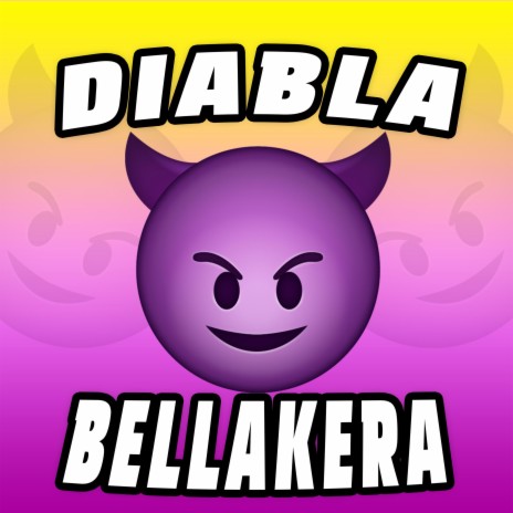DIABLA BELLAKERA | Boomplay Music