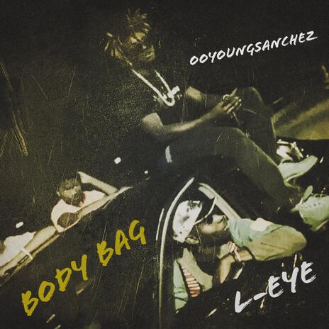 Body Bag ft. ooYoungSanchez | Boomplay Music