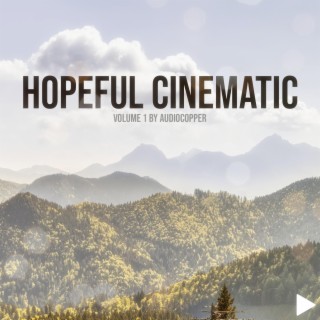 Hopeful Cinematic Volume 1