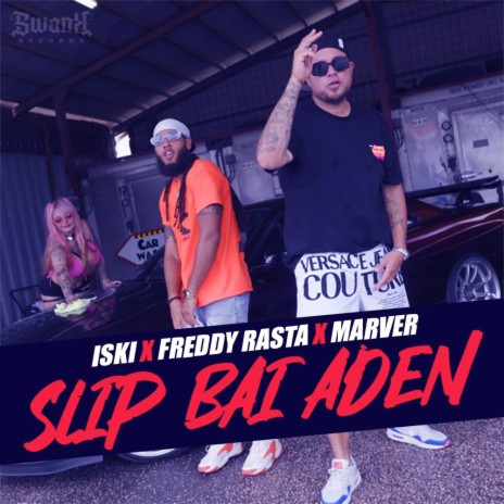 Slip Bai Aden ft. Freddy Rasta & Marver | Boomplay Music
