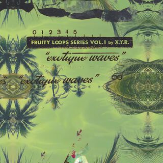 Fruity Loops Series Vol. 1 Exotique Waves