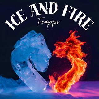 Ice And Fire