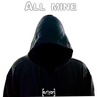 All Mine (FreeMix)