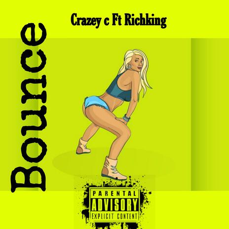 Bounce ft. Rich king | Boomplay Music