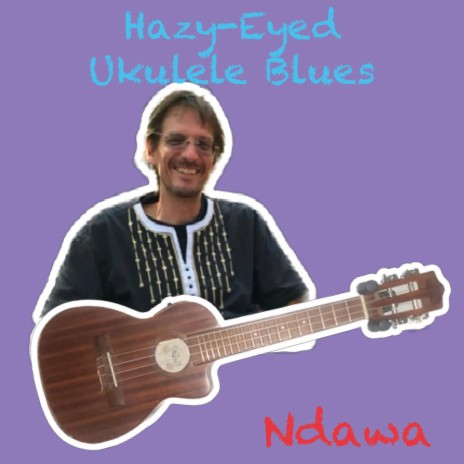 Hazy-Eyed Ukulele Blues | Boomplay Music