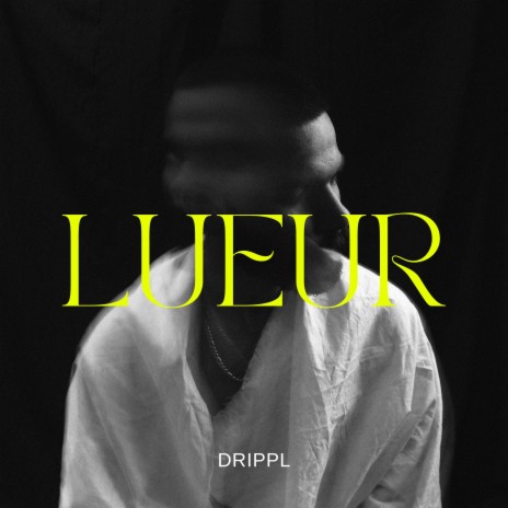 Lueur | Boomplay Music