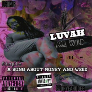 A Song About Money And Weed