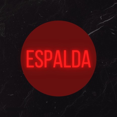 Espalda | Boomplay Music