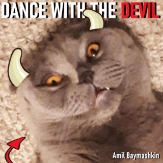 Dance With The Devil