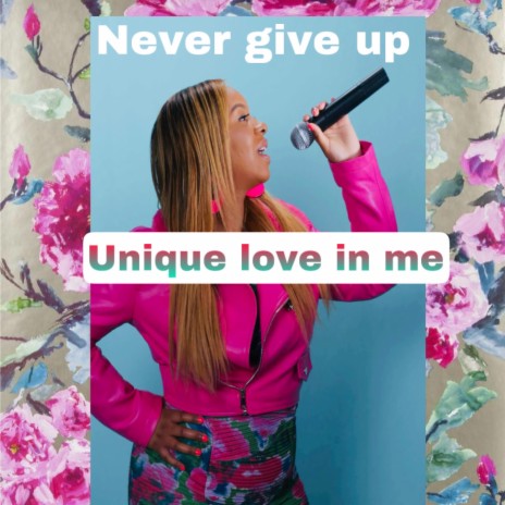 Never give up | Boomplay Music