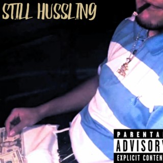 STILL HUSSLING