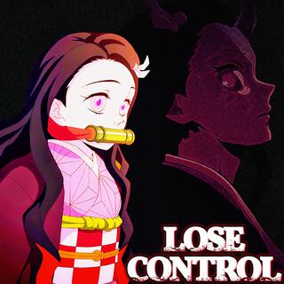 Lose Control: A Demon Slayer's Remix