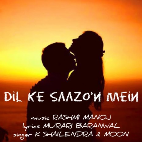 Dil Ke Saazo'n Mein | Boomplay Music