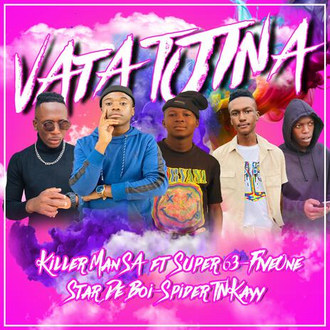 VATA TJINA ft. Super 63, FiveOne SA, Star De Boi & Spider TNKayy | Boomplay Music