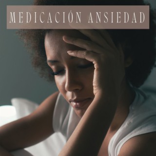 Medicación Ansiedad: Música para Meditación y Bienestar Espíritual con Sonidos de Naturaleza