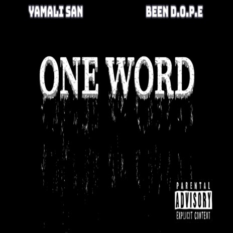 One Word ft. Been Dope