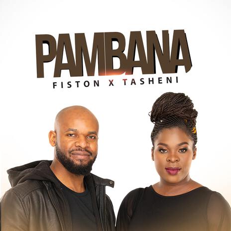 PAMBANA ft. Tasheni | Boomplay Music