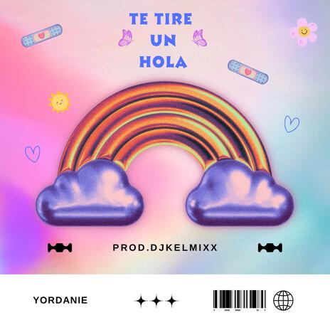 Te tire un hola | Boomplay Music