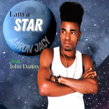 I am a Star ft. John Danny | Boomplay Music