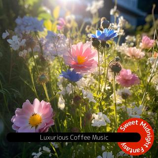 Luxurious Coffee Music