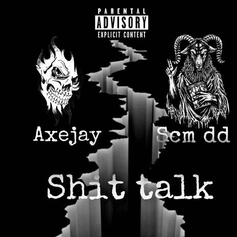 Shit talk | Boomplay Music