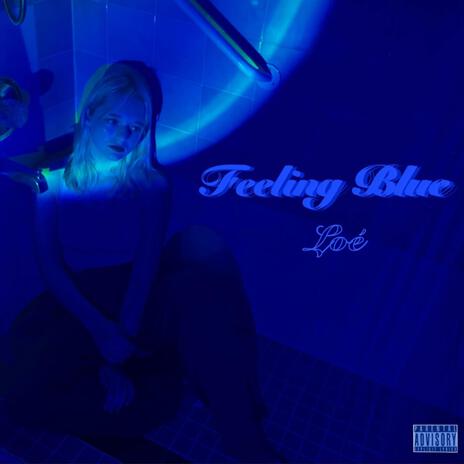 feeling blue | Boomplay Music