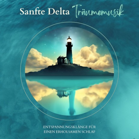 Sanfte Delta Träumemusik | Boomplay Music