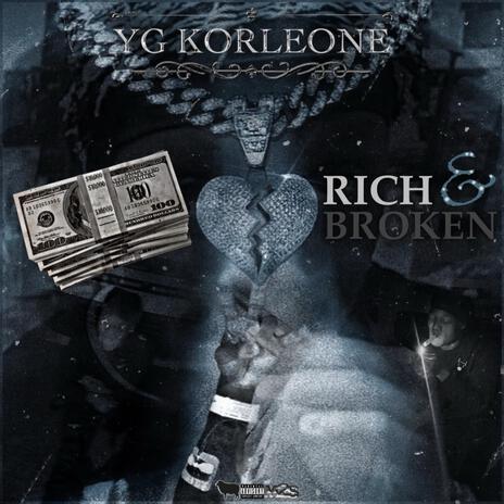 RICH & BROKEN | Boomplay Music