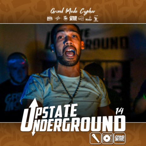 Grind Mode Cypher Upstate Underground 14 ft. Frdiay Goodish, K Twist FM3, Watzon, K-Blaze & Frankie V | Boomplay Music