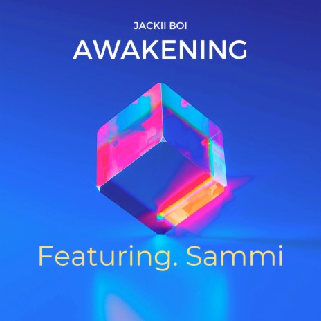 AWAKENING ft. Sammi | Boomplay Music