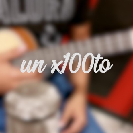 UN X100TO | Boomplay Music