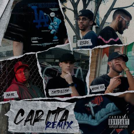 Carita (Remix) ft. BRIEL, 2526 & Moxi Vz | Boomplay Music