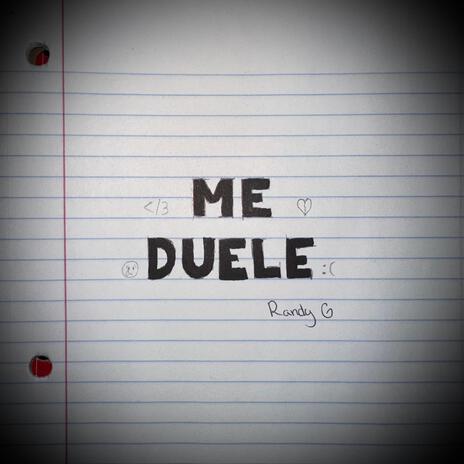 ME DUELE | Boomplay Music