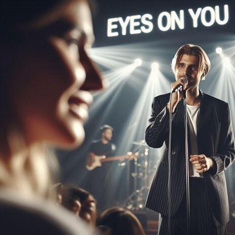 Eyes On You | Boomplay Music