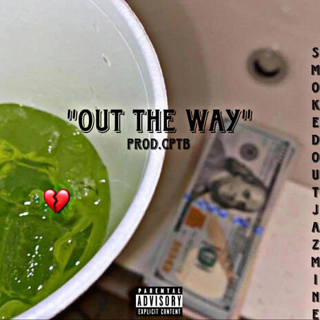 Out The Way | Boomplay Music